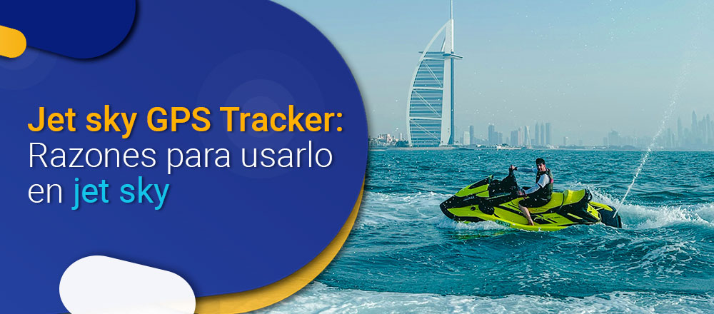 Jet sky GPS tracker: Razones para usarlo en jet sky - Satrack